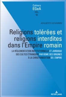 Image for Religions tolerees et religions interdites dans l'empire Romain