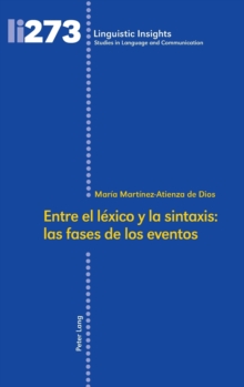 Entre el l?xico y la sintaxis: las fases de los eventos