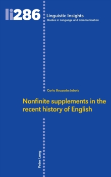 Nonfinite supplements in the recent history of English