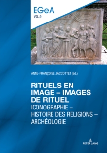 Image for Rituels En Image - Lmages De Rituel: Iconographie - Histoire Des Religions - Archéologie