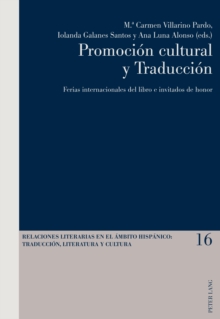 Image for Promocion cultural y Traduccion: Ferias internacionales del libro e invitados de honor