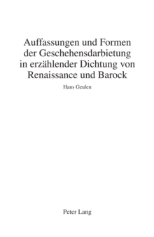 Image for Auffassungen Und Formen Der Geschehensdarbietung in Erzaehlender Dichtung Von Renaissance Und Barock