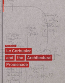 Corbusier and the Architectural Promenade