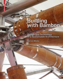 Image for Building with Bamboo: Design and Technology of a Sustainable Architecture