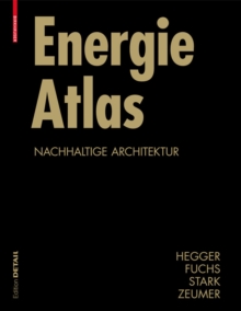 Image for Energie Atlas: Nachhaltige Architektur