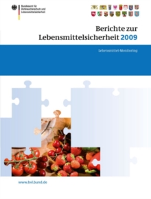 Image for Berichte zur Lebensmittelsicherheit 2009: Lebensmittel-Monitoring