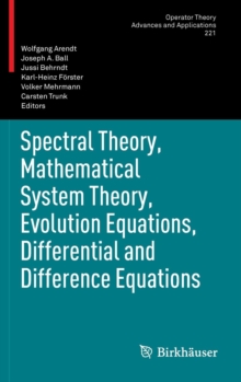 Image for Spectral Theory, Mathematical System Theory, Evolution Equations, Differential and Difference Equations