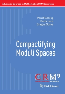 Image for Compactifying Moduli Spaces