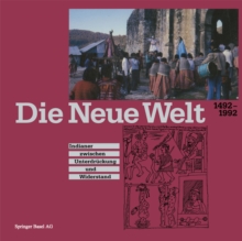 Image for Die Neue Welt 1492-1992: Indianer zwischen Unterdruckung und Widerstand.