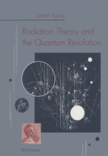 Image for Radiation Theory and the Quantum Revolution.