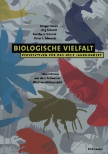 Image for Biologische Vielfalt Perspektiven fur das Neue Jahrhundert: Erkenntnisse aus dem Schweizer Biodiversitatsprojekt