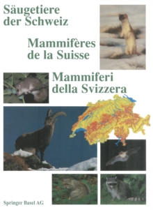 Image for Saugetiere Der Schweiz / Mammiferes De La Suisse / Mammiferi Della Svizzera: Verbreitung * Biologie * Okologie / Repartition * Biologie * Ecologie / Distribuzione * Biologia * Ecologia