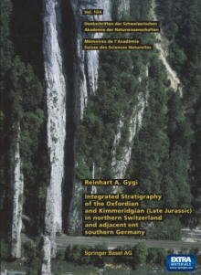Image for Integrated Stratigraphy of the Oxfordian and Kimmeridgian (Late Jurassic) in Northern Switzerland and Adjacent Southern Germany