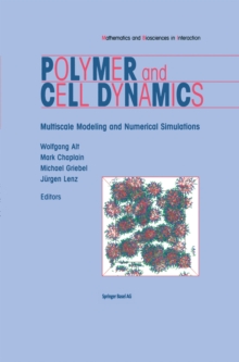 Image for Polymer and Cell Dynamics: Multiscale Modelling and Numerical Simulations