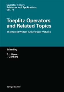 Image for Toeplitz Operators and Related Topics: The Harold Widom Anniversary Volume Workshop On Toeplitz and Wiener-hopf Operators, Santa Cruz, California, September 20-22,1992