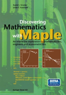 Image for Discovering Mathematics With Maple: An Interactive Exploration for Mathematicians, Engineers and Econometricians
