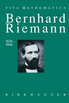 Image for Bernhard Riemann 1826-1866: Wendepunkte in der Auffassung der Mathematik