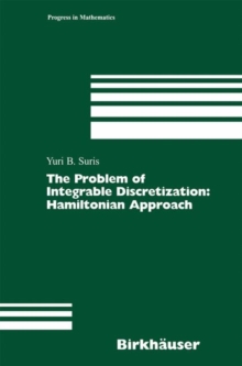 Image for The Problem of Integrable Discretization : Hamiltonian Approach