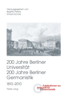 Image for 200 Jahre Berliner Universitat, 200 Jahre Berliner Germanistik, 1810-2010 (Teil III)