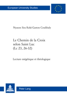 Image for Le Chemin de la Croix selon Saint Luc (Lc 23, 26-32): Lecture exegetique et theologique