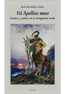 Image for Vel Apolline muto>>: Estetica y poetica de la Antigueedad tardia