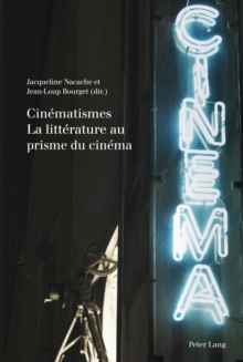 Image for Cinematismes la litterature au prisme du cinema