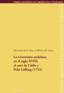 Image for La ictionimia andaluza en el siglo XVIII: el caso de Cadiz y Pehr Loefling (1753)