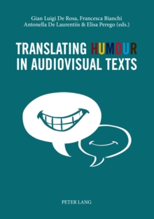 Image for Translating Humour in Audiovisual Texts