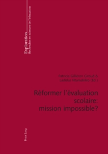 Image for Reformer l'evaluation scolaire : mission impossible ?
