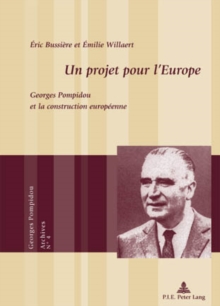 Image for Un projet pour l'Europe: Georges Pompidou et la construction europeenne