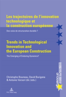 Image for Les trajectoires de l'innovation technologique et la construction europeenne =: Trends in technological innovation and the European construction
