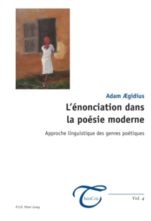 Image for L'enonciation dans la poesie moderne: Approche linguistique des genres poetiques