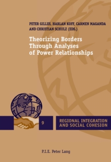 Image for Theorizing Borders Through Analyses of Power Relationships