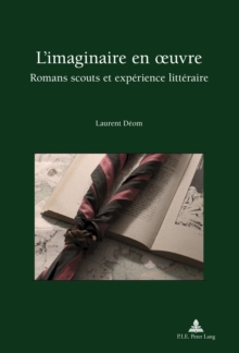 Image for L'imaginaire en ouvre: Romans scouts et experience litteraire