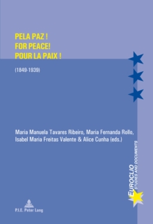 Image for Pela Paz! For Peace! Pour la Paix!: (1849-1939)