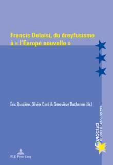 Image for Francis Delaisi, du dreyfusisme a   l'Europe nouvelle >>