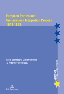Image for European parties and the European integration process, 1945-1992