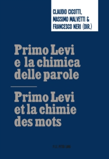 Image for Primo Levi e la chimica delle parole. Primo Levi et la chimie des mots