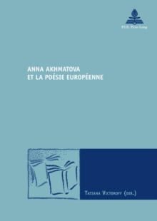 Image for Anna Akhmatova et la poesie europeenne