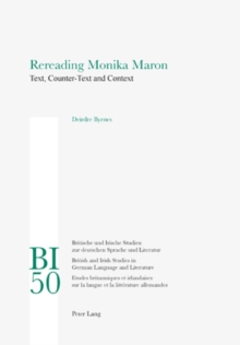 Image for Rereading Monika Maron: text, counter-text and context