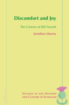 Image for Discomfort and joy: the cinema of Bill Forsyth