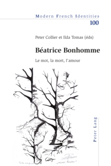 Image for Beatrice Bonhomme: Le mot, la mort, l'amour