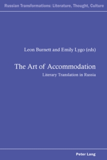 Image for The Art of Accommodation: Literary Translation in Russia