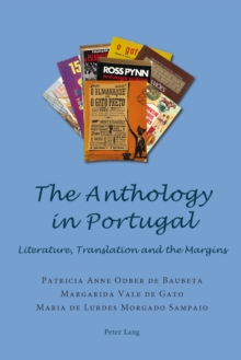 Image for The anthology in Portugal: literature, translation and the margins