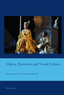 Image for Opera, Exoticism and Visual Culture