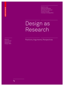 Image for Design as Research: Positions, Arguments, Perspectives