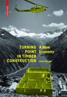 Image for Turning Point in Timber Construction: A New Economy