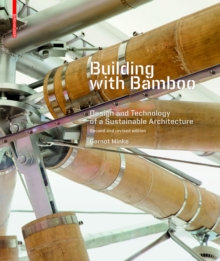 Image for Building With Bamboo: Design and Technology of a Sustainable Architecture