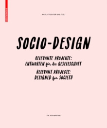 Image for Sozio-Design / Socio-Design: Relevante Projekte - Entworfen fur die Gesellschaft / Relevant Projects - Designed for Society