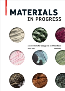 Image for Materials in progress  : innovations for designers and architects